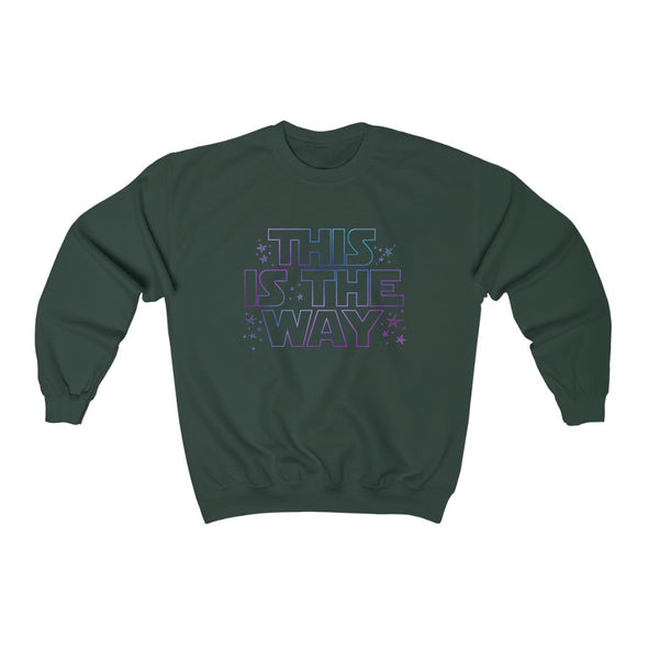 This Is The Way Crewneck Sweatshirt