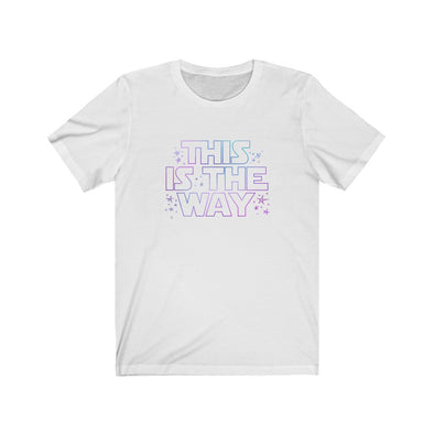 This Is The Way Short Sleeve Tee