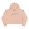 A Dream Needs Believing Crop Hoodie